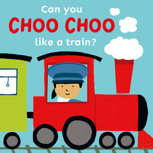 Can you choo choo like a Train?