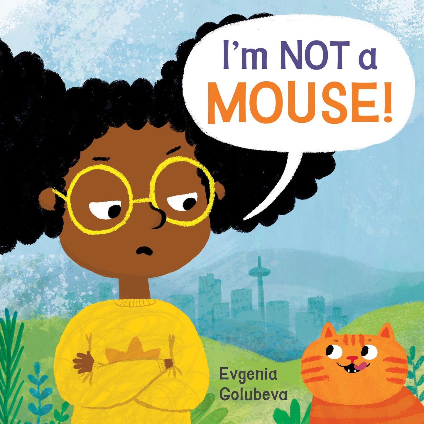 I'm Not a Mouse! (8x8 Softcover Edition)