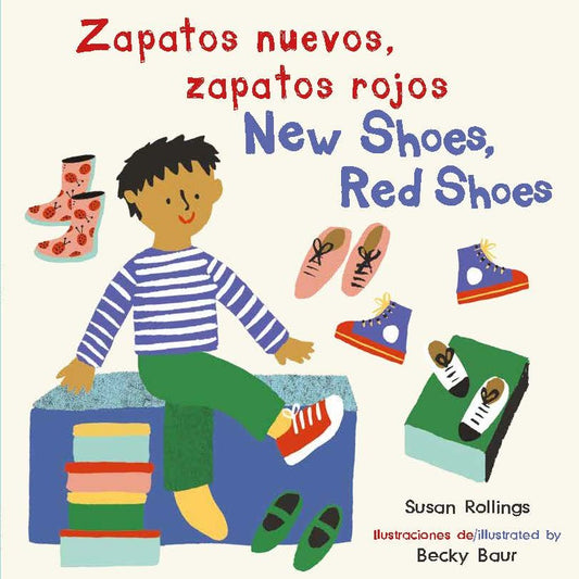 Zapatos nuevos, zapatos rojos/New Shoes, Red Shoes (Bilingual Mini-Library Edition)