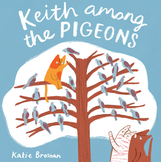 Keith Among the Pigeons (Hardcover Edition)