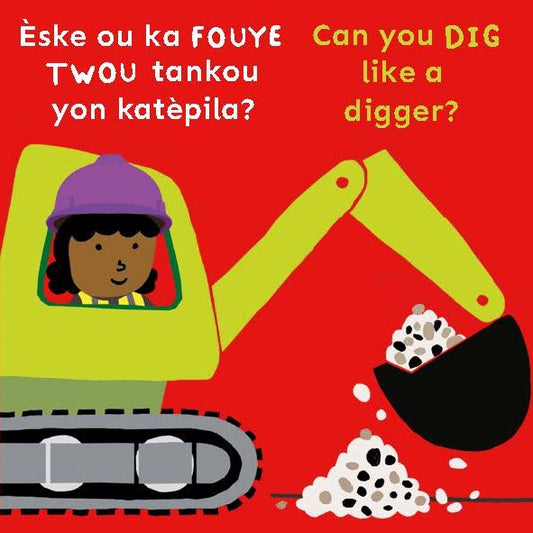 Èske ou ka FOUYE TWOU tankou yon katèpila?/Can you DIG like a digger?