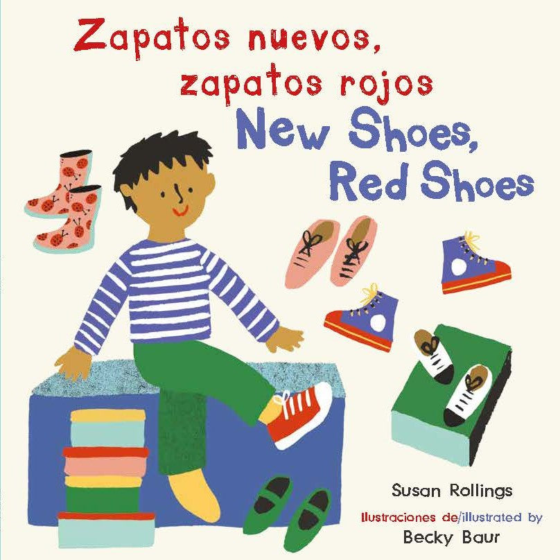 Zapatos nuevos, zapatos rojos/New Shoes, Red Shoes (Bilingual Mini-Library Edition)
