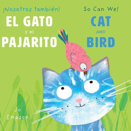 El Gato y el Pajarito/ Cat and Bird