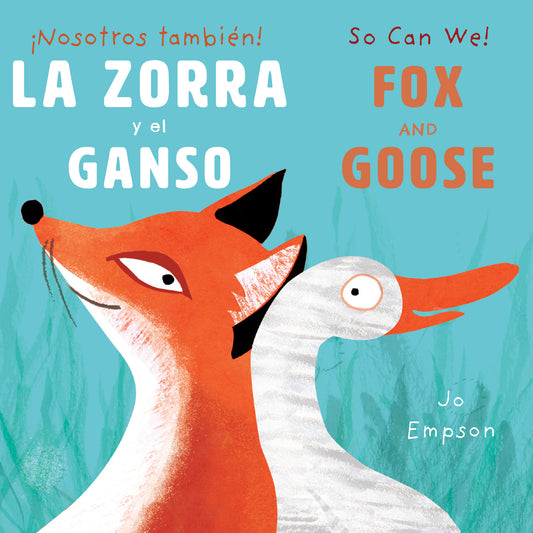 La Zora y el Ganso/Fox and Goose