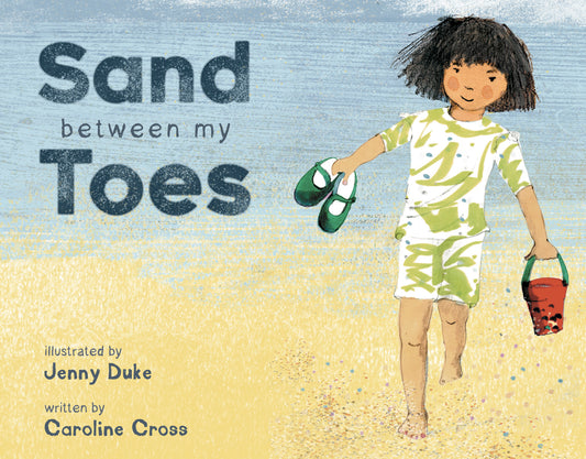 Sand Between My Toes (Softcover Edition)