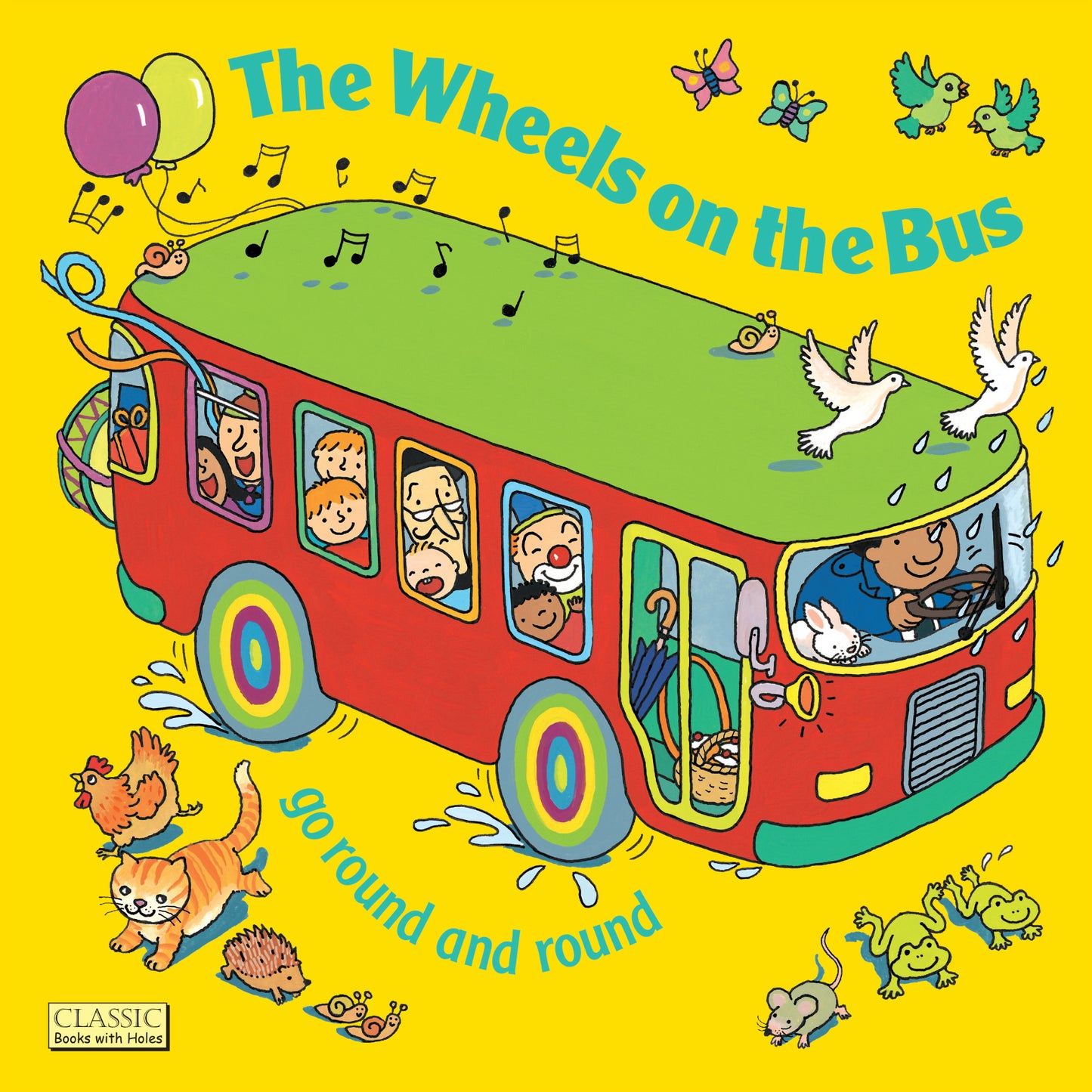 The Wheels on the Bus go Round and Round (8x8 Softcover Edition)