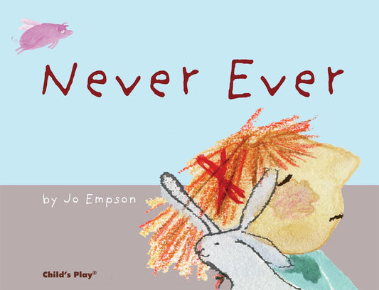 Never Ever (Softcover Edition)