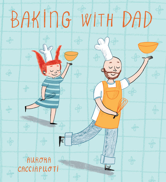 Baking with Dad (Softcover Edition)