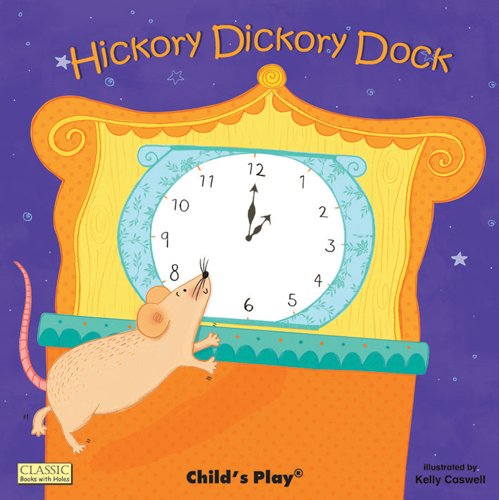 Hickory Dickory Dock (Board Book Edition)