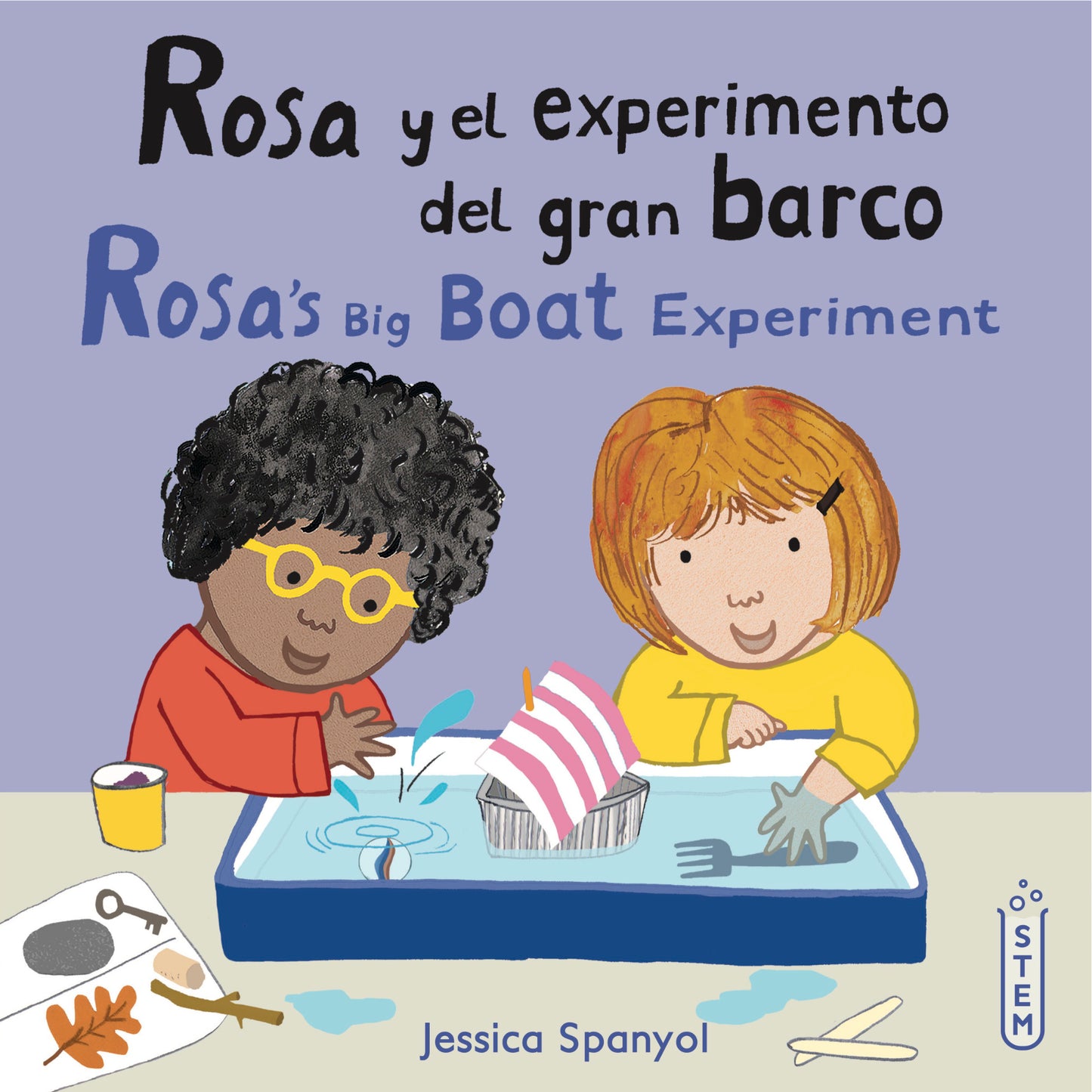 Rosa y el experimento del gran barco/Rosa's Big Boat Experiment (8x8 Softcover Edition)